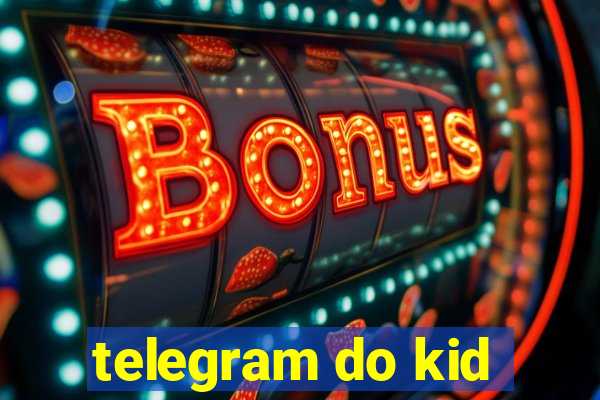 telegram do kid